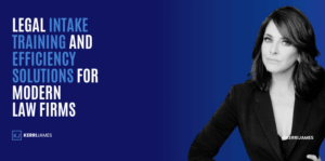Legal Intake Training and Efficiency Solutions for Modern Law Firms