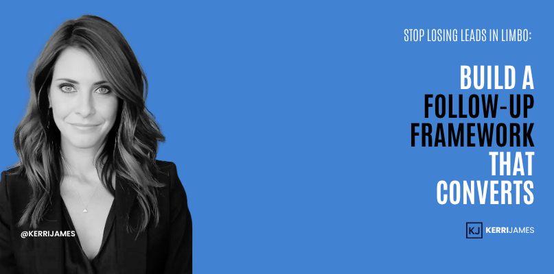 Kerri James | Stop Losing Leads in Limbo: Build a Follow-Up Framework That Converts law firm client conversion